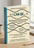I Can Be... Big Dreams for Brilliant Minds (Printable PDF Guide)
