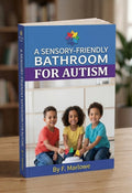 A SENSORY-FRIENDLY BATHROOM FOR AUTISM